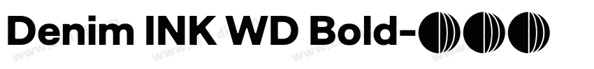 Denim INK WD Bold字体转换